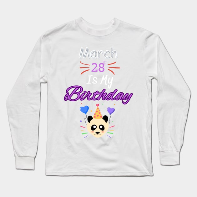 March 28 st is my birthday Long Sleeve T-Shirt by Oasis Designs